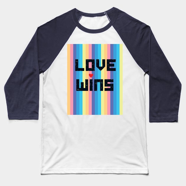 Love Wins Baseball T-Shirt by saif